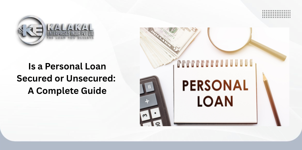 Is a Personal Loan Secured or Unsecured: A Complete Guide