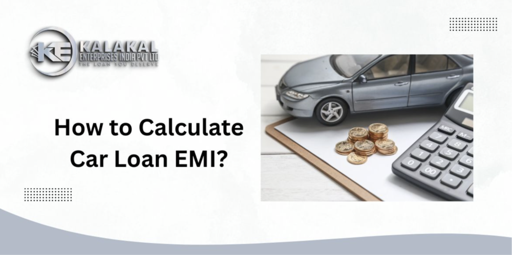 How to Calculate Car Loan EMI: A Full Guide by Kalakal Enterprise